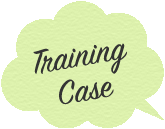 Training Case